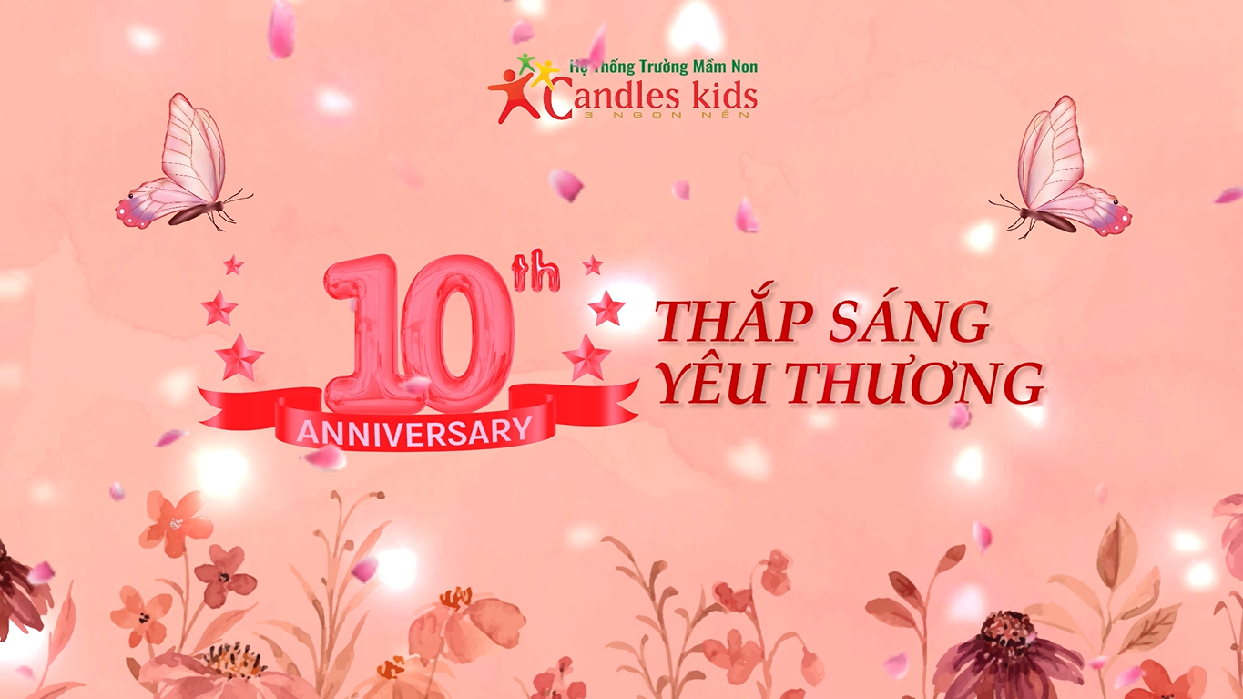 Candles Kids - Hành Trình 10 Năm Thắp Sáng Yêu Thương